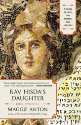 Rav Hisda's Daughter, Book I: Apprentice of Love, the Talmud, and Sorcery by Maggie Anton Paperback Book