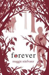 Forever (Wolves of Mercy Falls) by Maggie Stiefvater Paperback Book