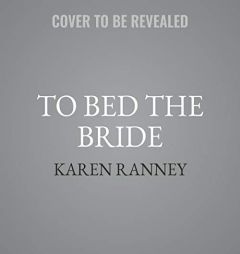 To Bed the Bride: An All for Love Novel (The All for Love Series) (All for Love Trilogy) by Karen Ranney Paperback Book