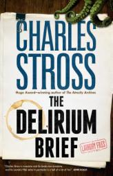 The Delirium Brief: A Laundry Files Novel by Charles Stross Paperback Book