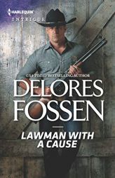 Lawman with a Cause by Delores Fossen Paperback Book