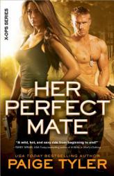 Her Perfect Mate by Paige Tyler Paperback Book