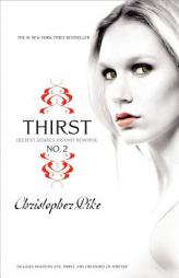 Thirst No. 2: Phantom, Evil Thirst, Creatures of Forever by Christopher Pike Paperback Book