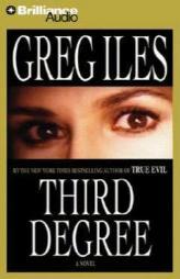 Third Degree by Greg Iles Paperback Book