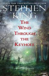 The Wind Through the Keyhole: A Dark Tower Novel (The Dark Tower) by Stephen King Paperback Book