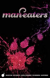 Man-Eaters Volume 2 by Chelsea Cain Paperback Book