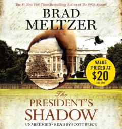 The President's Shadow (The Culper Ring Series) by Brad Meltzer Paperback Book
