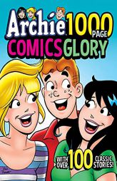 Archie 1000 Page Comics Glory (Archie 1000 Page Digests) by Archie Superstars Paperback Book