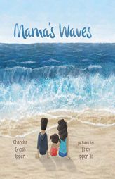Mama's Waves by Chandra Ghosh Ippen Paperback Book