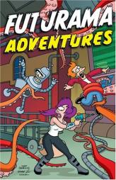 Futurama Adventures by Matt Groening Paperback Book