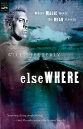 Elsewhere by Will Shetterly Paperback Book