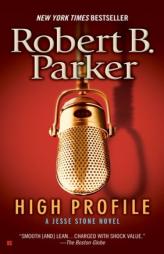 High Profile (Jesse Stone Novels) by Robert B. Parker Paperback Book