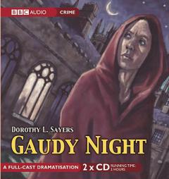 Gaudy Night: A Full-Cast BBC Radio Drama (BBC Radio Collection) by Dorothy L. Sayers Paperback Book