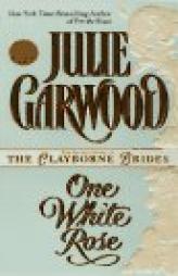 One White Rose by Julie Garwood Paperback Book