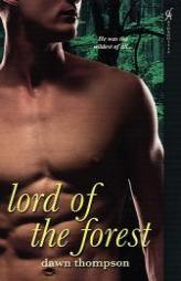 Lord of the Forest (Elementals, Book 3) by Dawn Thompson Paperback Book