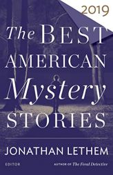 The Best American Mystery Stories 2019 by Jonathan Lethem Paperback Book