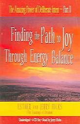The Amazing Power of Deliberate Intent 4-CD: Part II: Finding the Path to Joy Through Energy Balance by Esther Hicks Paperback Book