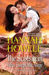 The Scotsman Who Swept Me Away by Hannah Howell Paperback Book