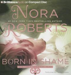 Born in Shame (Born In Trilogy) by Nora Roberts Paperback Book