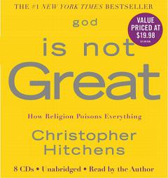 God Is Not Great: How Religion Poisons Everything by Christopher Hitchens Paperback Book