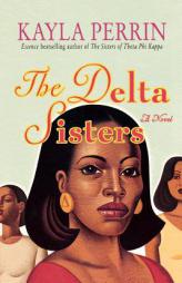 The Delta Sisters by Kayla Perrin Paperback Book