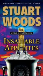 Insatiable Appetites: A Stone Barrington Novel by Stuart Woods Paperback Book