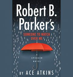 Robert B. Parker's Someone to Watch Over Me (Spenser) by Ace Atkins Paperback Book