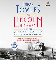 The Lincoln Highway: A Novel by Amor Towles Paperback Book