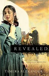 Revealed (Fountain Creek Chronicles) by Tamera Alexander Paperback Book
