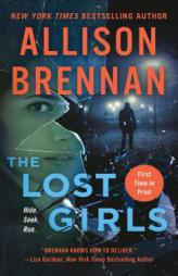 The Lost Girls (Lucy Kincaid Novels) by Allison Brennan Paperback Book