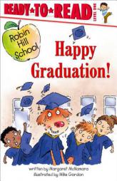 Happy Graduation! (Ready-to-Read. Level 1) by Margaret McNamara Paperback Book