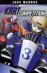 Kart Competition (Jake Maddox) by Jake Maddox Paperback Book