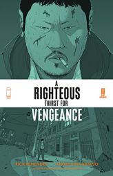 A Righteous Thirst For Vengeance, Volume 1 by Rick Remender Paperback Book
