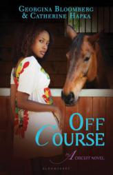 Off Course: An a Circuit Novel by Catherine Hapka Paperback Book