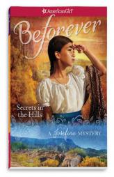 Secrets in the Hills: A Josefina Mystery by Kathleen Ernst Paperback Book