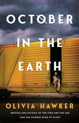 October in the Earth: A Novel by Olivia Hawker Paperback Book