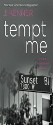 Tempt Me: A Stark International Novella by J. Kenner Paperback Book