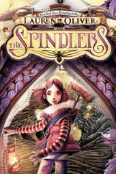 The Spindlers by Lauren Oliver Paperback Book