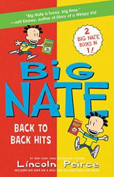 Big Nate: Back to Back Hits: On a Roll and Goes for Broke by Lincoln Peirce Paperback Book