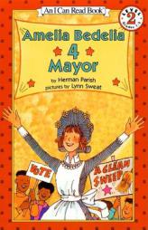Amelia Bedelia 4 Mayor (I Can Read Book 2) by Herman Parish Paperback Book
