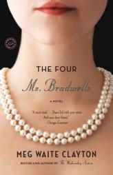 The Four Ms. Bradwells by Meg Waite Clayton Paperback Book