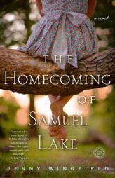 The Homecoming of Samuel Lake by Jenny Wingfield Paperback Book
