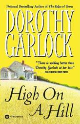 High on a Hill by Dorothy Garlock Paperback Book