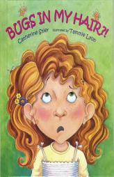 Bugs In My Hair?! by Catherine Stier Paperback Book