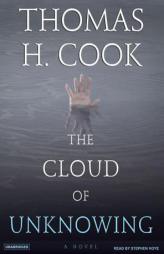 The Cloud of Unknowing by Thomas H. Cook Paperback Book