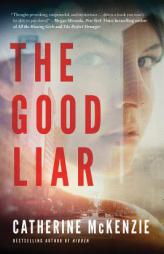The Good Liar by Catherine McKenzie Paperback Book