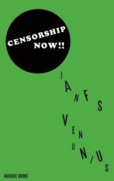 Censorship Now!! by Ian F. Svenonius Paperback Book