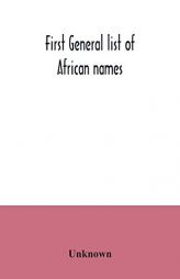 First general list of African names by Unknown Paperback Book