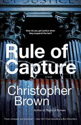 Rule of Capture by Christopher Brown Paperback Book