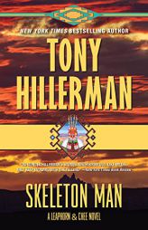 Skeleton Man: A Leaphorn and Chee Novel (A Leaphorn and Chee Novel, 17) by Tony Hillerman Paperback Book